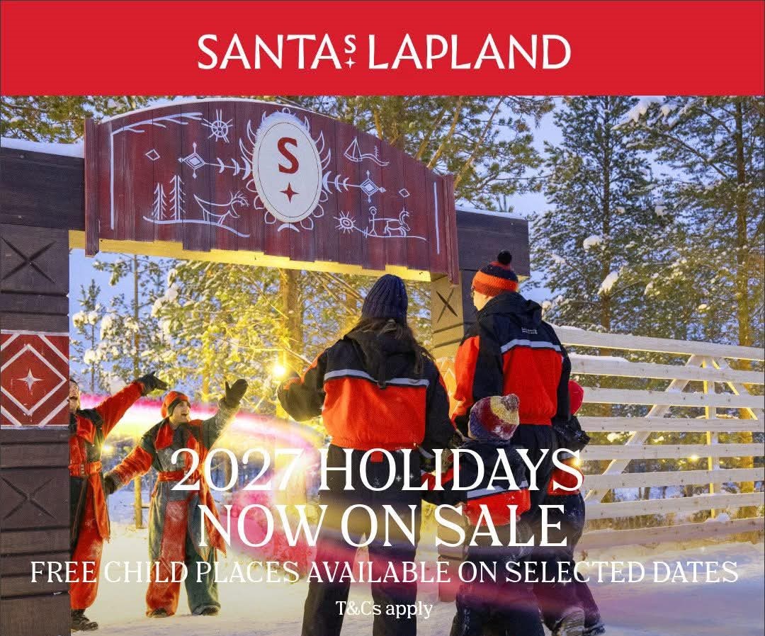 Santas Lapland offer - free child places available for 2027 holidays